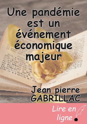 Une pandémie est un événement économique majeur