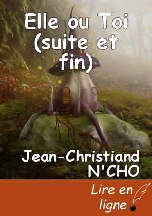 Elle ou Toi (suite et fin)
