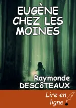 EUGÈNE CHEZ LES MOINES