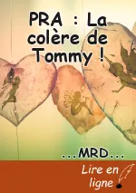 PRA : La colère de Tommy !