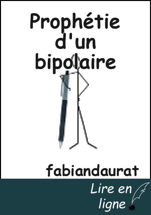 Prophétie d'un bipolaire