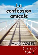 La confession amicale