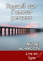 Recueil sur l'amour pervers