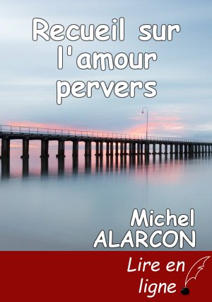 Recueil sur l'amour pervers