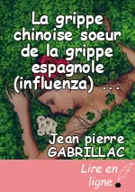 La grippe chinoise soeur de la grippe espagnole (influenza) ?