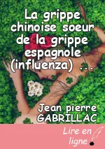 La grippe chinoise soeur de la grippe espagnole (influenza) ?