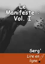 Le Manifeste : Vol. I