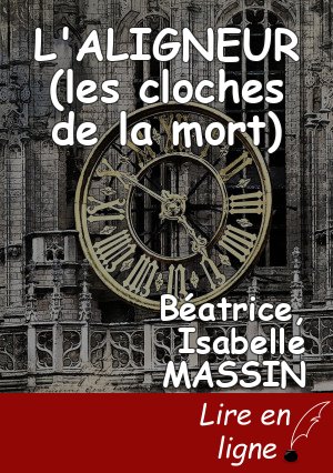 L'ALIGNEUR (les cloches de la mort)