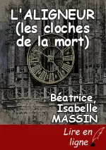 L'ALIGNEUR (les cloches de la mort)