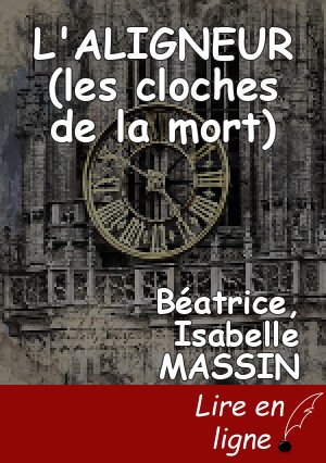 L'ALIGNEUR (les cloches de la mort)