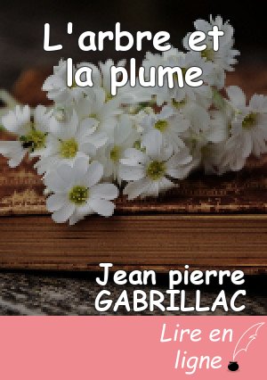 L'arbre et la plume