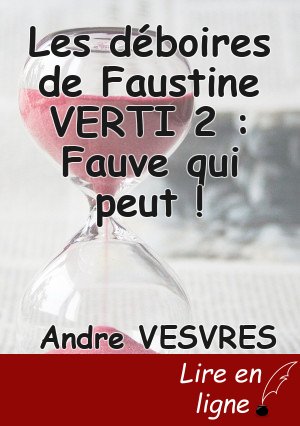Les déboires de Faustine VERTI 2 : Fauve qui peut !