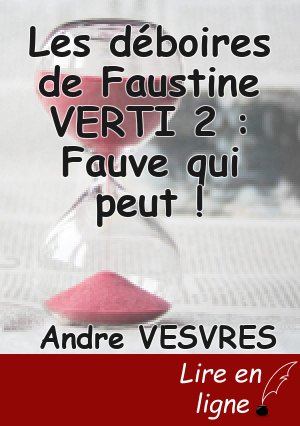 Les déboires de Faustine VERTI 2 : Fauve qui peut !