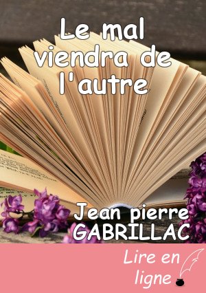 Le mal viendra de l'autre