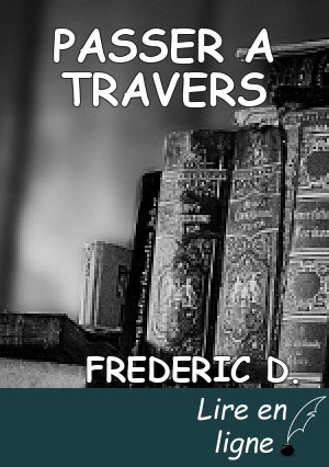 PASSER A TRAVERS