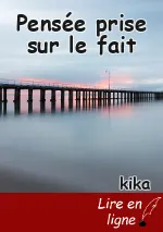 Pensée prise sur le fait