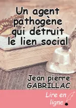 Un agent pathogène qui détruit le lien social