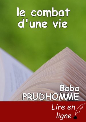 le combat d'une vie