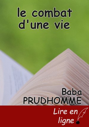 le combat d'une vie