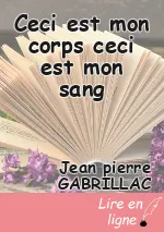 Ceci est mon corps ceci est mon sang