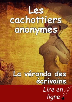 Les cachottiers anonymes
