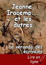 Jeanne, Iracema... et les autres