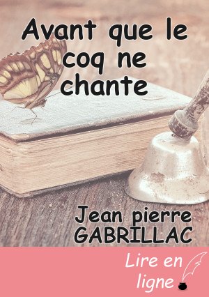 Avant que le coq ne chante