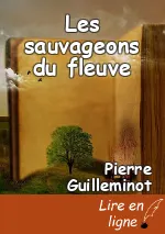 Les sauvageons du fleuve