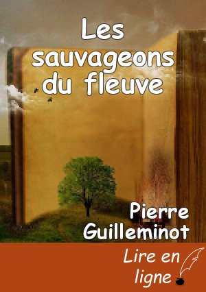 Les sauvageons du fleuve