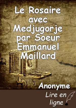 Le Rosaire avec Medjugorje par Soeur Emmanuel Maillard