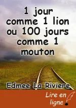 1 jour comme 1 lion ou 100 jours comme 1 mouton