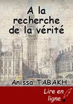A la recherche de la vérité
