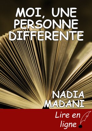 MOI, UNE PERSONNE DIFFERENTE
