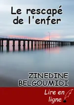 Le rescapé de l'enfer