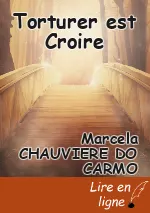 Torturer est Croire