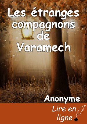 Les étranges compagnons de Varamech