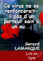 Ce virus ne se renforcerait-il pas d'un porteur sain à un autre