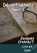 Déconfinement Soir 1