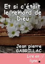 Et si c'était le remord de Dieu