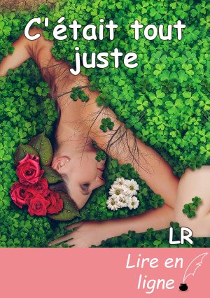 C'était tout juste