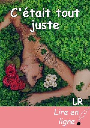 C'était tout juste