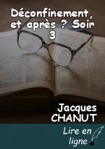 Déconfinement, et après ? Soir 3