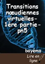 Transitions nœudiennes virtuelles-1ère partie-pn5
