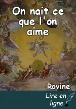 On nait ce que l'on aime