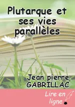 Plutarque et ses vies parallèles