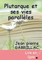 Plutarque et ses vies parallèles
