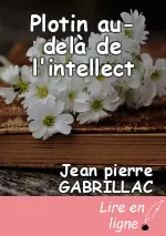 Plotin au-delà de l'intellect