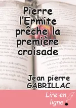 Pierre l’Ermite prêche la première croisade