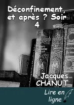 Déconfinement, et après ? Soir 4