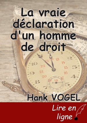 La vraie déclaration d'un homme de droit